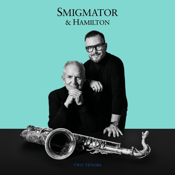 Smigmator, Hamilton: Two Tenors-602475206125