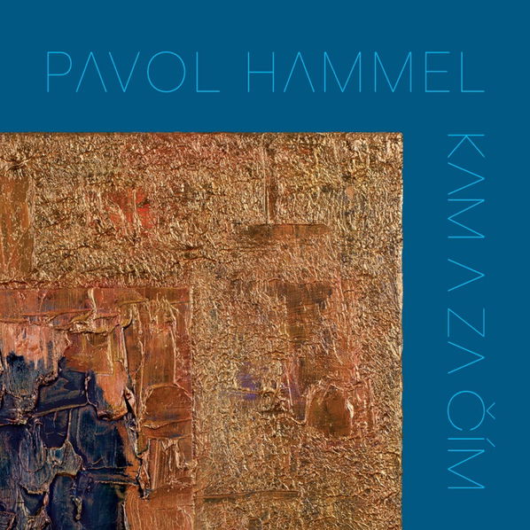 Hammel Pavol: Kam a za čím-8588006155020