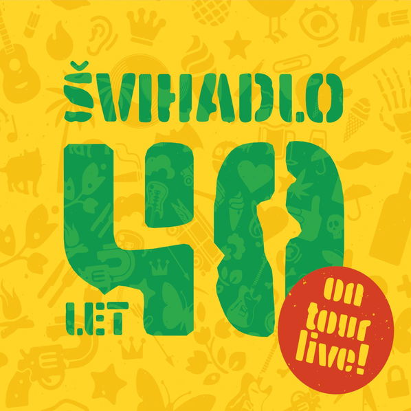 Švihadlo: 40 let ON TOUR - Live!-8594156070977