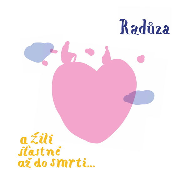 Radůza: A žili šťastně až do smrti…-8594166220126