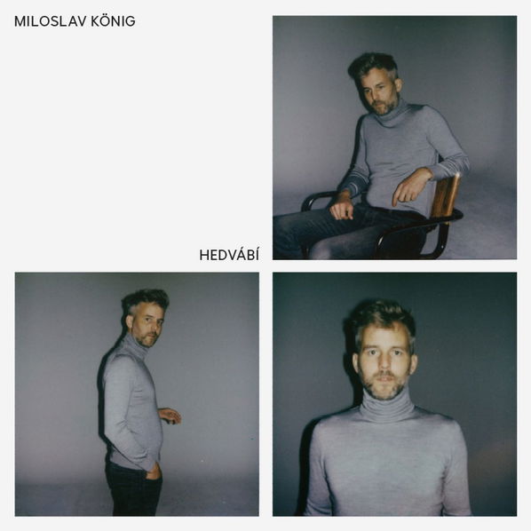 König Miloslav: Hedvábí-8594211850520