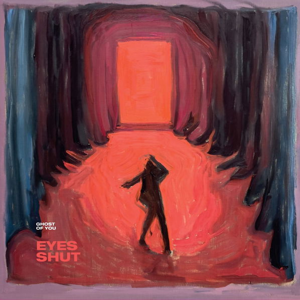 Ghost Of You: Eyes Shut-8595026646575