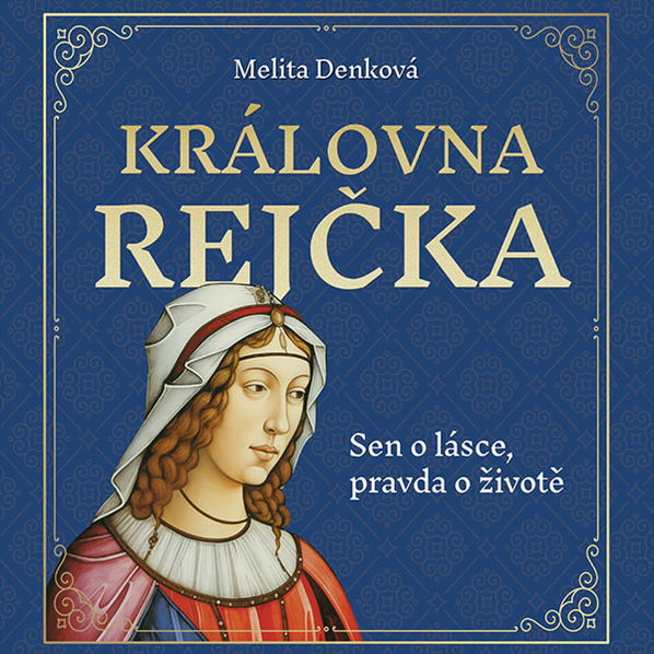 Královna Rejčka (Štvrtecká Jana - Denková Melina)-8595693410417