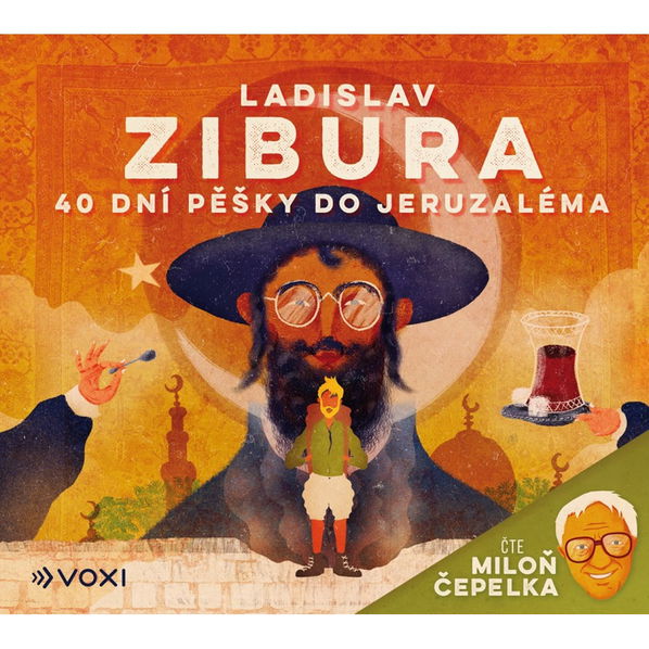 40 dní pěšky do Jeruzaléma (Zibura Ladislav - Čepelka Miloň)-9788074481932