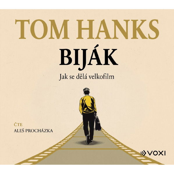 Biják: Jak se dělá velkofilm (Hanks Tom - Procházka Aleš)-9788074481987