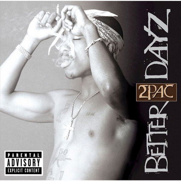 2Pac: Better Dayz-606949707026