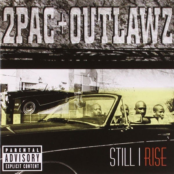 2Pac & Outlawz: Still I Rise-606949041328