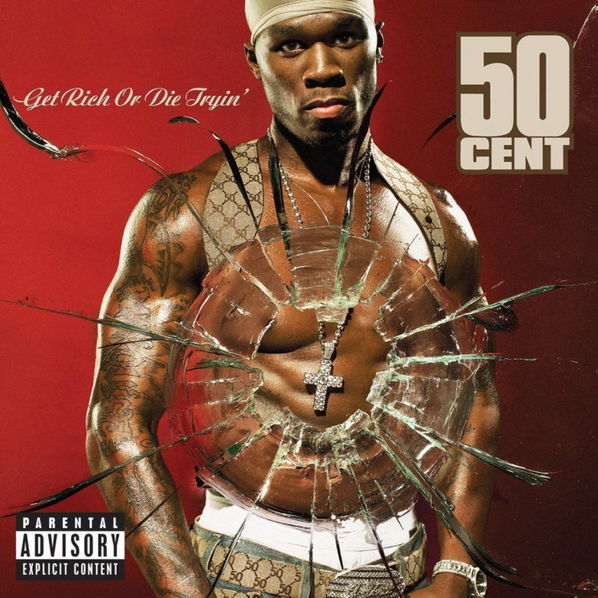 50 Cent: Get Rich Or Die Tryin'-602498614747