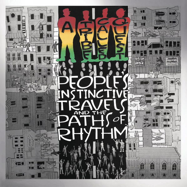 A Tribe Called Quest: People's Instinctive Travels And The Paths Of Rhythm-888751723719