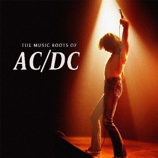 AC/DC: Music Roots Of-6583812064032