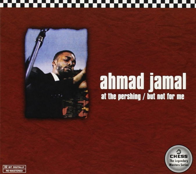 Ahmad Jamal: At The Pershing-76732910825