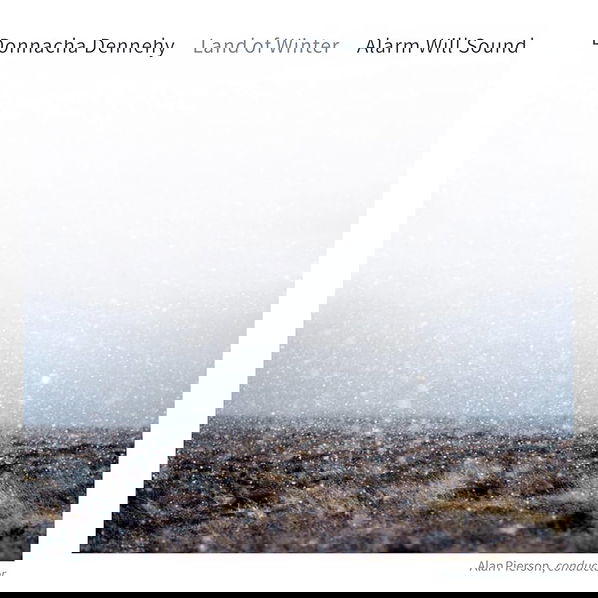 Alarm Will Sound, Alan Pierson: Donnacha Dennehy: Land Of Winter-75597899481