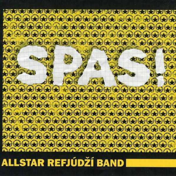 Allstar Refjúdží Band: Spas!-8595026682627