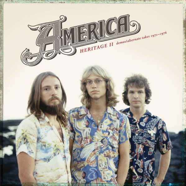 America: Heritage II: Demos - Alternate Takes 1971-1976-816651017546