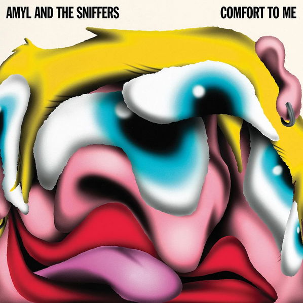 Amyl & Sniffers: Comfort To Me-191402025026