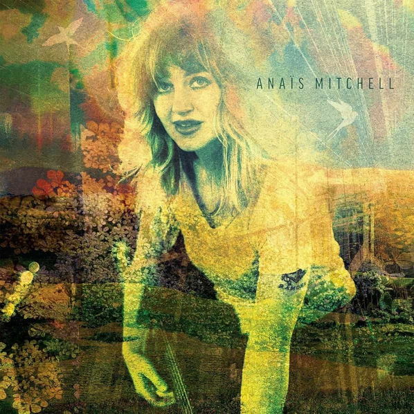 Anais Mitchell: Anais Mitchell-4050538719574