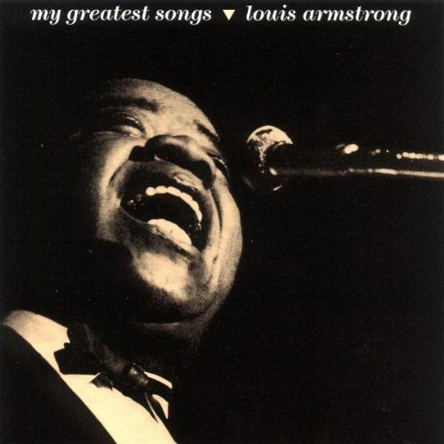 Armstrong Louis: My Greatest Songs-8811834722