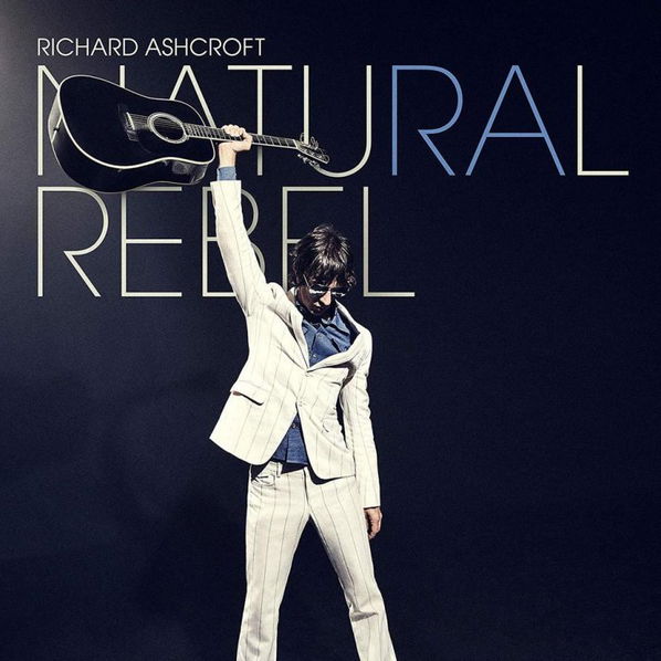 Ashcroft Richard: Natural Rebel-4050538423822