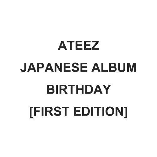 Ateez: Birthday (First Edition, Japan Album)-4988031671085