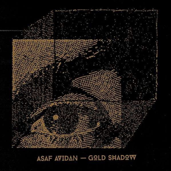 Avidan Asaf: Gold Shadow-602547127044