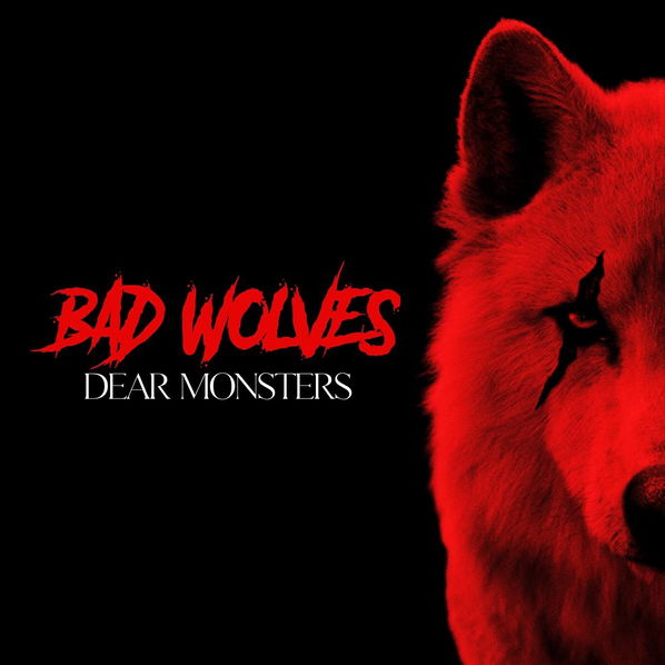 Bad Wolves: Dear Monsters-849320072324