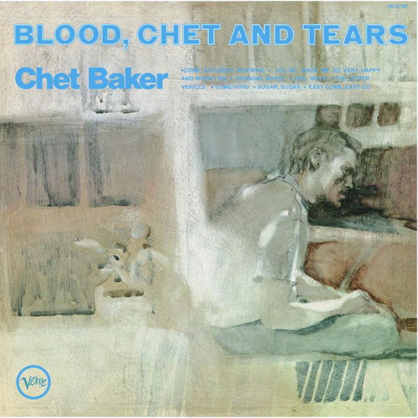 Baker Chat: Blood, Chet And Tears (Remaster)-602465689525