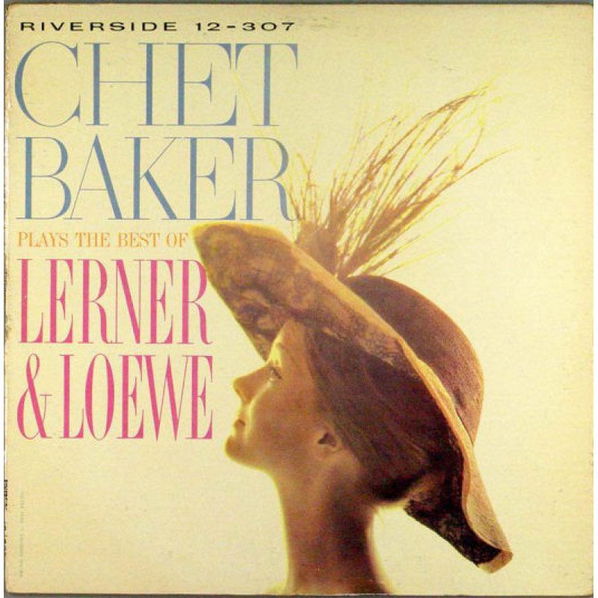 Baker Chet: Chet Baker Plays the Best of Lerner and Loewe-888072197565