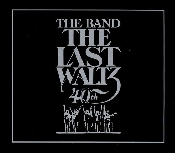 Band: The Last Waltz (40th Anniversary Edition)-81227943578