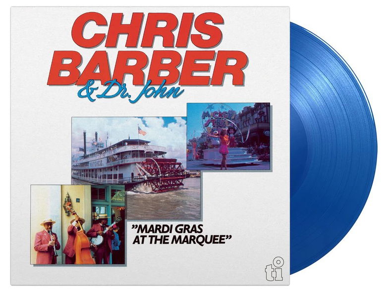 Barber Chris & Dr. John Mardi: Gras At The Marquee (Coloured Blue Vinyl)-8719262025028