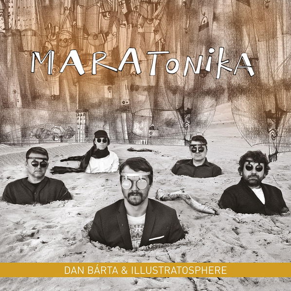 Bárta Dan & Illustratosphere: Maratonika (Remastered)-5054197997532