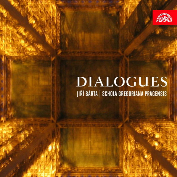 Bárta Jiří, Schola Gregoriana Pragensis: Dialogues-99925400927