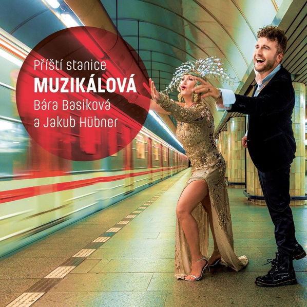 Basiková Bára, Jakub Hübner: Příští stanice Muzikálová-8590233069056