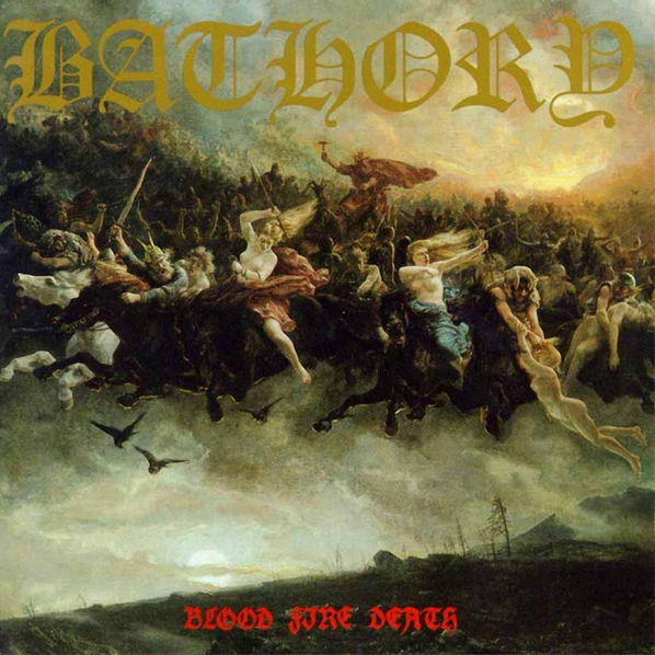 Bathory: Blood Fire Death-4012743000427