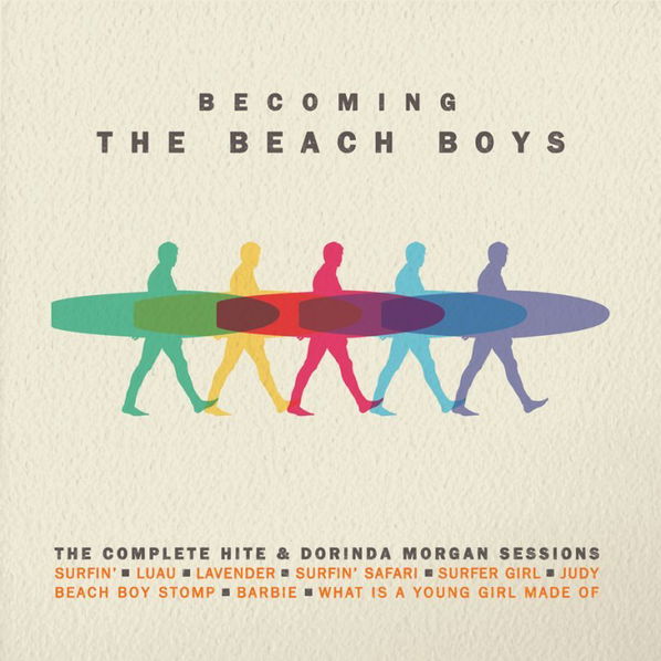 Beach Boys: Becoming The Beach Boys: The Complete Hite and Dorinda Morgan Sessions-816651014637