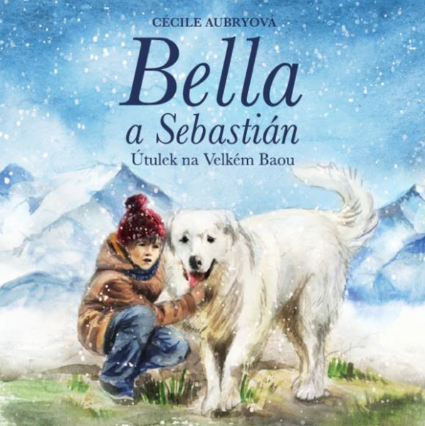 Bella a Sebastián: Útulek na Velkém Baou ux Perpetua (Aubryová Cécile - Brousek Otakar)-8595693408353