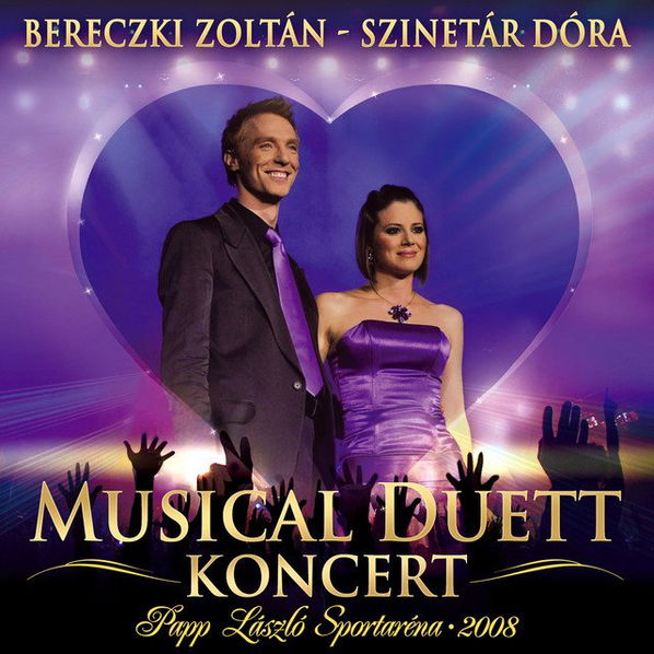 Bereczki Zoltán, Szinetár Dóra: Musical Duett Koncert-5099969606427