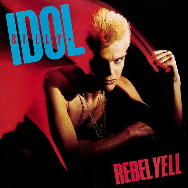 Billy Idol: Rebel Yell-602557363418