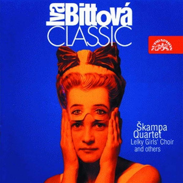 Bittová Iva, Škampovo kvarteto: Iva Bittová Classic-99925337124