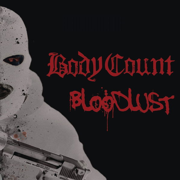 Body Count: Bloodlust-889854711825