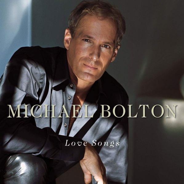 Bolton Michael: Love Songs-5099750633724