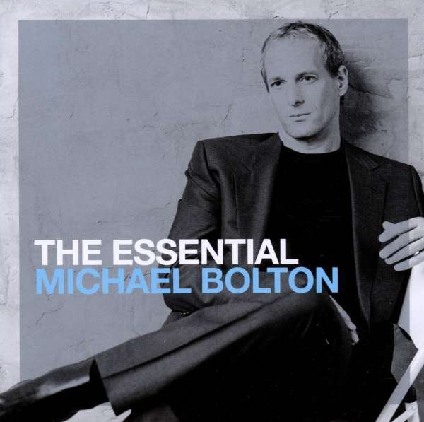 Bolton Michael: The Essential Michael Bolton-886977510427