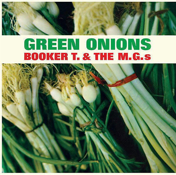 Booker T. & The Mg's: Green Onions-81227940560