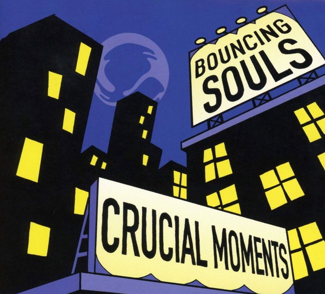 Bouncing Souls: Crucial Moments-4050538471939