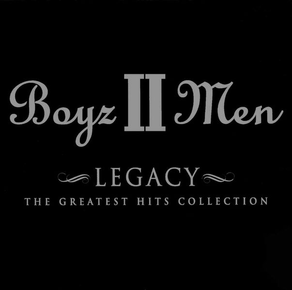 Boyz II Men: Legacy: Greatest Hits-44001608322