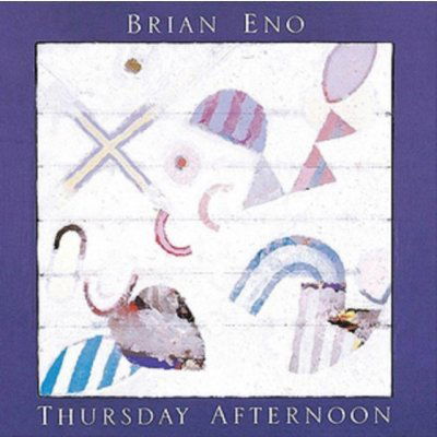 Brian Eno: Thursday Afternoon-5099968453725