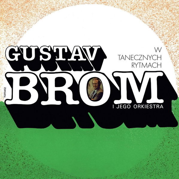 Brom Gustav i jego orkiestra: W tanecznych rytmach-5903068125041