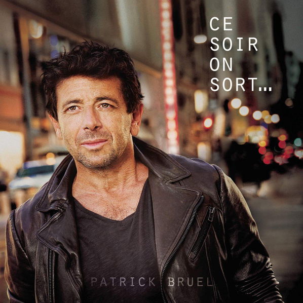 Bruel Patrick: Ce soir on sort...-190759043813