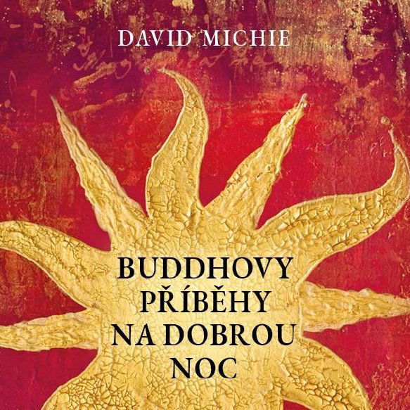 Buddhovy příběhy na dobrou noc (David Michie)-8595693407783