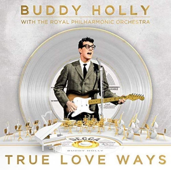 Buddy Holly: True Love Ways-602577021732