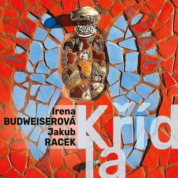 Budweiserová Irena & Jakub Racek: Křídla-8595026686724